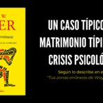 caso típico de un matrimonio típico y sus crisis psicológicas