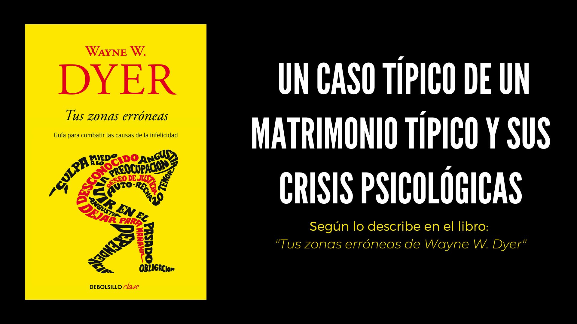 caso típico de un matrimonio típico y sus crisis psicológicas